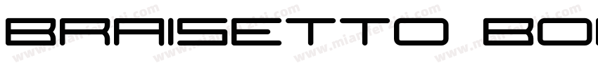 Braisetto Bold字体转换